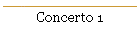 Concerto 1