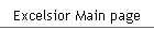 Excelsior Main page