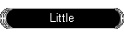 Little
