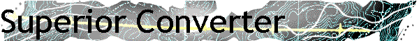Superior Converter