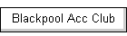 Blackpool Acc Club