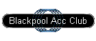 Blackpool Acc Club