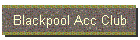 Blackpool Acc Club