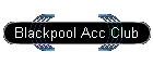 Blackpool Acc Club