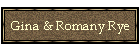 Gina & Romany Rye