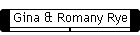 Gina & Romany Rye
