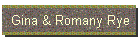 Gina & Romany Rye