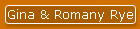 Gina & Romany Rye