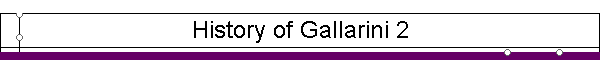 History of Gallarini 2