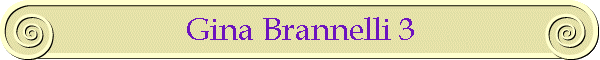 Gina Brannelli 3