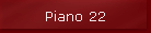 Piano 22