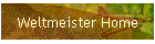 Weltmeister Home