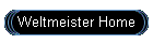 Weltmeister Home