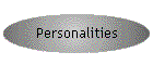 Personalities