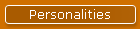 Personalities