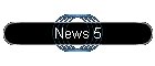 News 5