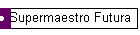 Supermaestro Futura